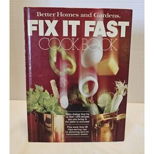 Vintage Better Homes And Gardens Fix It Fast Cookbook 1979 Hard